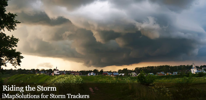 Riding the Storm. iMapSolutions for Storm Trackers